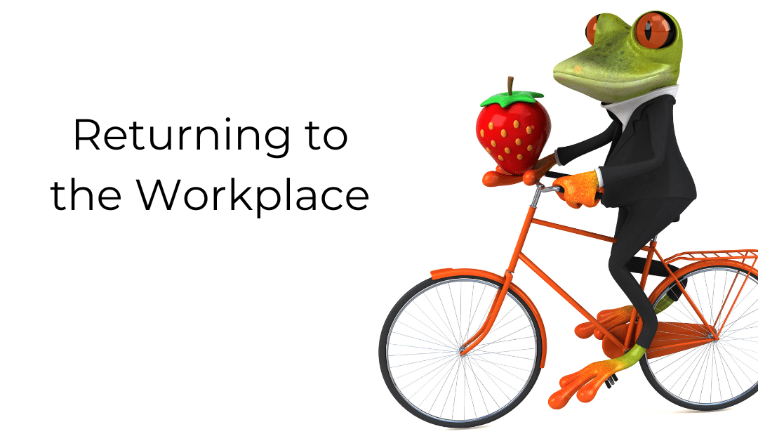 How Do You Feel About Returning to the Workplace?